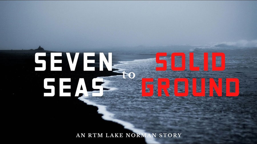Featured image for “Seven Seas to Solid Ground (A RTM Lake Norman Story)”
